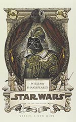 William Shakespeare's Star Wars: Verily, A New Hope Cover