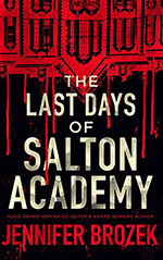 The Last Days of Salton Academy