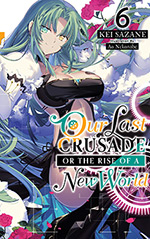 Our Last Crusade or the Rise of a New World, Vol. 6