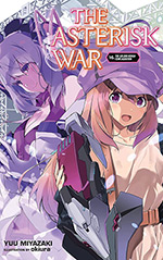 The Asterisk War, Vol. 16: The Golden Bough Conflagration