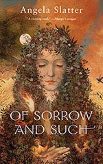 Of Sorrow and Such Cover
