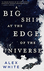 A Big Ship at the Edge of the Universe Cover