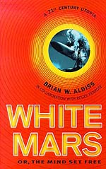 White Mars or, The Mind Set Free Cover