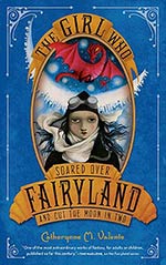 The Girl Who Soared Over Fairyland and Cut the Moon in Two Cover