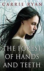 The Forest of Hands and Teeth Cover