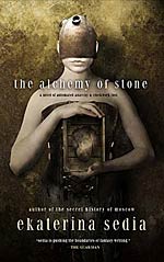 The Alchemy of Stone Cover