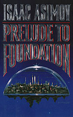 Prelude to Foundation