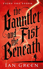 The Gauntlet and the Fist Beneath