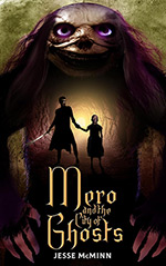 Mero and the City of Ghosts