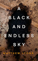 A Black and Endless Sky