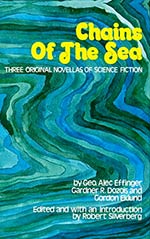 Chains of the Sea: Three Original Novellas of Science Fiction