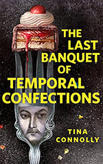 The Last Banquet of Temporal Confections Cover