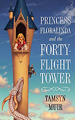 Princess Floralinda and the Forty Flight Tower Cover