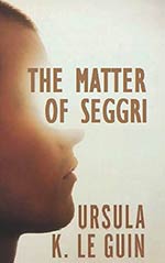 The Matter of Seggri Cover